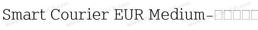 Smart Courier EUR Medium字体转换